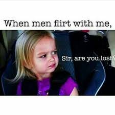 Image Result For Intj Women Flirting Are You Lost Flirting With Men Funny Memes Humor