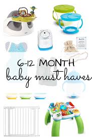 Baby Must Haves 6 12 Months Baby Month By Month Six Month Old Baby Baby Must Haves