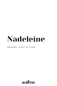 Nadeline French Inspired Baby Names In 2020 French Baby Names Girl Names With Meaning Pretty Names