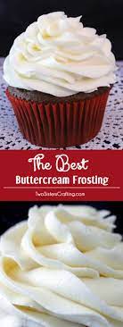 The Best Buttercream Frosting Recipe Frosting Recipes Best Buttercream Frosting Desserts