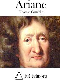 Amazon.com: Ariane (French Edition): 9781512049763: Corneille, Thomas, FB  Editions: Books