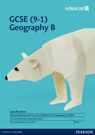 Edexcel Geography B Gcse 1gb0 Specification Exam June 2018 Onwards Http Qualifications Pearson Com Content Da Gcse Geography Geography Teaching Support