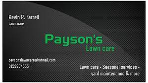 We're ready to work with you! Paysons Lawn Care Lawn Care Service In Ottawa Surrounding Areas