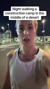 Night Walking in a Desert Construction Camp