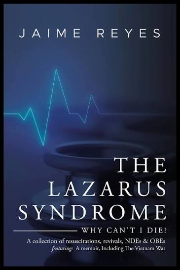 The Lazarus Syndrome: Why Can't I Die?” by Jaime Reyes