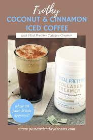 Vital Proteins Collagen Creamer Frothy Coconut Cinnamon Iced Coffee Postcards Daydreams Coff Vital Proteins Collagen Healthy Iced Coffee Vital Proteins
