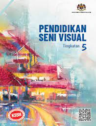 Buku teks tingkatan 2 sejarah. Buku Teks Digital Pendidikan Seni Visual Tingkatan 5 Kssm Gurubesar My