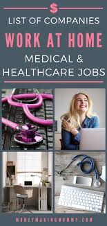 Medical Work From Home Jobs In 2020 Work From Home Companies Medical Jobs Work From Home Jobs