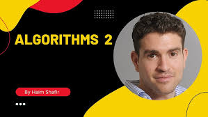 Algorithms 2 with Haim Shafir חיים שפיר
