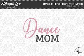 Download Dance Mom Cut Files Graphic By Brandileadesigns Creative Fabrica SVG Cut Files