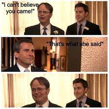 I Can T Believe You Came Classic Micheal Michael Scott The Office Show Office Humor