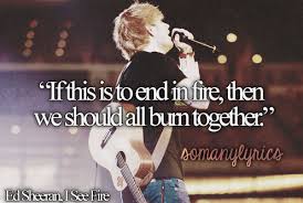 I See Fire Ed Sheeran I See Fire Ed Sheeran Lyrics Ed Sheeran