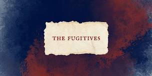 The Fugitives