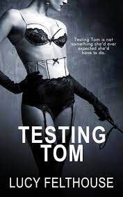 Testing Tom: A Kinky Femdom Novella - Payhip