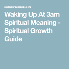 Waking Up At 3am Spiritual Meaning Spiritual Growth Guide Spiritual Meaning Waking Up At 3am Spiritual Growth