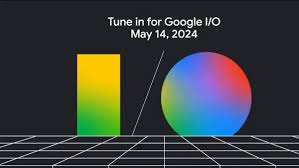 Google I/O 大会登场，聚焦AI 应用与Android 15 | myfreax