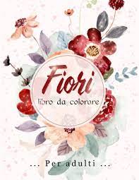 Disegni di fiori facili migliori pagine da colorare 371 x 480 png pixel. Fiori Libro Da Colorare Fiori Stupefacenti Mazzi E Una Varieta Di Disegni Di Fiori Disegni Di Fiori Per Alleviare Lo Stress Per Il Relax Paperback East City Bookshop