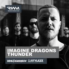 'believer,' 'thunder,' 'whatever it takes' and 'walking the wire,' out. Imagine Dragons Thunder Denis Agamirov Stylezz Remix Dj Stylezz