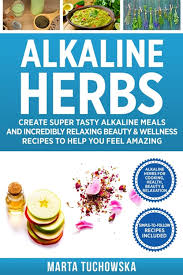 I try to provide creative meal ideas that help keep things interesting and delicious at the same time. Alkaline Herbs In Paperback By Marta Tuchowska