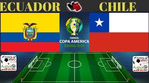 Latest results ecuador vs chile. Ecuador Vs Chile En Vivo Copa America 2019 Audio Y Grafica Youtube