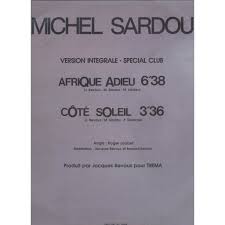 Music video created by michael asfahan Afrique Adieu Version Integrale Special Club Cote Soleil De Michel Sardou Maxi 45t Chez Yvandimarco Ref 119182261
