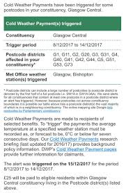 When this happens, claimants receive £25 for each seven day period of very. Alison Thewliss On Twitter Constituents May Be Interested To Know That A Cold Weather Payment Has Been Triggered More Details Here Https T Co Ybf0ipgya0 Https T Co H21anjwcqv