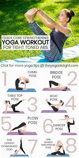 Yoga core strengthening for beginners. Beginner Yoga Workout For A Strong Core And Abs You Have To Try These Yoga Poses To Get Tigh Strengthening Yoga Core Strengthening Yoga Beginner Yoga Workout