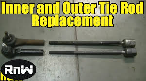 How To Remove And Replace Inner And Outer Tie Rod Ends Youtube