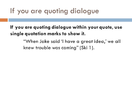Since quotations by definition are exact renderings of what someone else has in the example below, from the british journal of sociology of education, a swedish governmental. How To S Wiki 88 How To Quote Dialogue Within A Quote