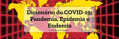 Además de las pandemias y de las epidemias, podemos hablar también de endemias. Dicionario Do Covid 19 Pandemia Epidemia E Endemia Academia Medica