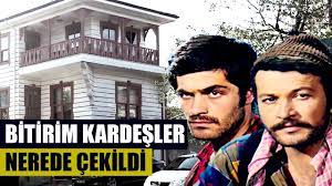 bitirim kardesler nerede cekildi film kardes youtube