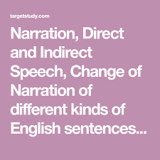 Narration Direct And Indirect Speech Change Of Narration Of Different Kinds Of English Senten Direct And Indirect Speech Indirect Speech Imperative Sentences