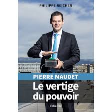 Pierre maudet est condamné pour le voyage d'abu dhabi. Pierre Maudet Le Vertige Du Pouvoir Cabedita