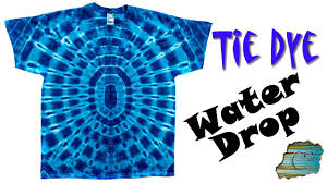 Advanced tie dye patterns are fun, but tie dye shirts people love are simple. 3373 Water Drop T Shirt How To Tie Dye Liquid Youtube