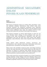Latar belakang telah menjadi pendapat umum bahwa pendidikan adakah proses yang berlangsung seumur hidup dan dilaksankan di dalam lingkungan rumah tangga, sekolah, dan masyarakat. Doc Administrasi Dan Pengelolaan Sekolah Muhtar Imut Academia Edu