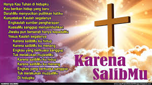 Lirik Lagu Pujian Rohani Kristen Sekolah Minggu Gereja Tuhan Yesus Karna Salibmu Lirik Hanya Kau Tuhan Dihidupku Lagu Rohani Kristen Terbaru 2020