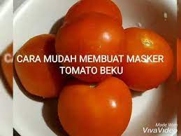 Kamu ingin merawat kecantikan wajah dengan menggunakan tomat? Cara Mudah Buat Masker Tomato Beku Youtube