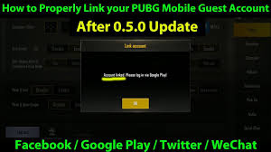 How To Properly Link Your Guest Account To Google Play Twitter Facebook Wechat Pubg Mobile Youtube