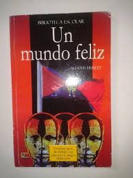 Ficción comtemporánea archivos libros gratis. Un Mundo Feliz Resumen Personajes Frases Y Mucho Mas