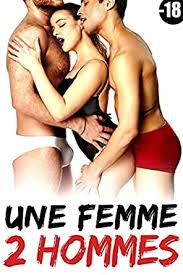 Pour les articles homonymes, voir un homme et deux femmes. Une Femme Deux Hommes Erotique Adulte French Edition Kindle Edition By Clerc Anna Literature Fiction Kindle Ebooks Amazon Com