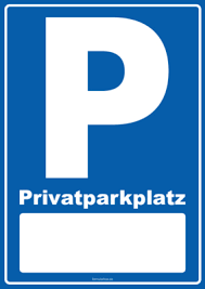 Ich warte auf den tag, wo du das spielchen nicht mehr mitmachst und die homepage nicht mehr existiert. Schild Privatparkplatz Pdf Vorlage Zum Ausdrucken