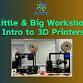 Tech Hub Little & Big Workshop: Intro to 3D Printers