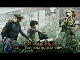 Explore new tamil movies released in 2021, dubbed, old & popular tamil movies online for free. 5 Most Anticipated Hollywood Movies Of 2021 In Tamil Tamil Dubbed Hollywood Movies 2021 Youtube