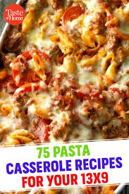 75 Pasta Casserole Recipes For Your 13x9 Pasta Casserole Recipes Recipes Casserole Recipes