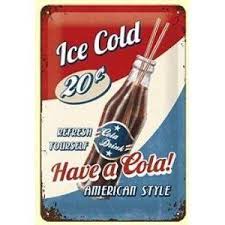 Retro Blechschild Have A Cola Werbeschilder Produktwerbung Alte Werbung