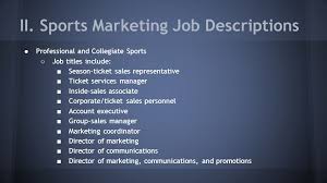 The account manager job description requires this professional to persuade, inform and nurture buyers of the company's goods and services. Chapter 9 Sports Marketing Plan Careers Marketing Principles Ppt Download