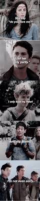 Do You Love Me I Tell Her Only Partly Pin By Kamryn Blalock On The Maze Runner Newt Maze Runner Maze Runner Movie Maze Runner