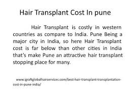 best hair transplant transplantation cost in pune india igraft global hair services youtube youtube
