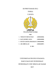 Check spelling or type a new query. Doc Makalah Cahaya Kelompok 3 B 2014 Pgsd Unesa Rafi Adzimul Haya Academia Edu