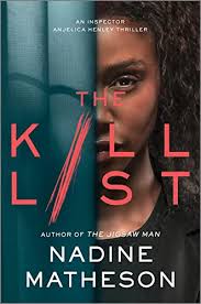 The Kill List (Inspector Anjelica Henley, #3) by Nadine Matheson | Goodreads